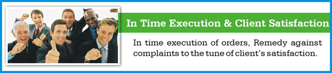 In Time Execution & Client Satisfaction